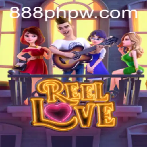 Discover the Charm of ReelLove with 888php: A Comprehensive Guide